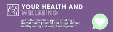 Your health and wellbeing banner