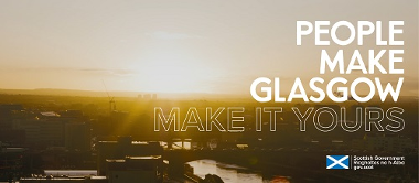 People make Glasgow, make it yours