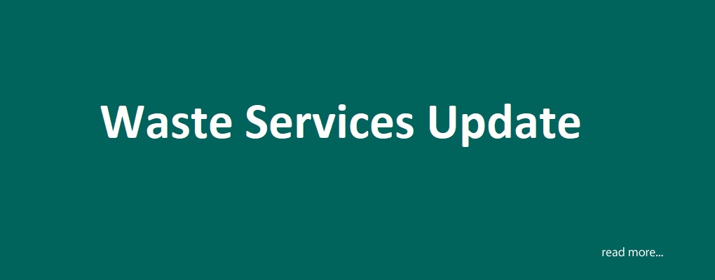 Waste services update